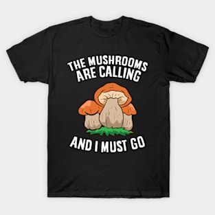 Mycology Mushroom Hunting Pick Mushrooms It's In My DNA T-Shirt